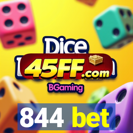 844 bet